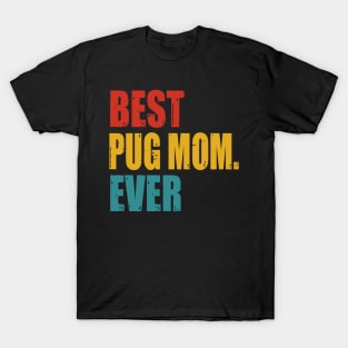 Vintage Best Pug Mom Ever T-Shirt